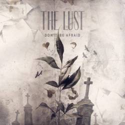 The Lust : Don't Be Afraid